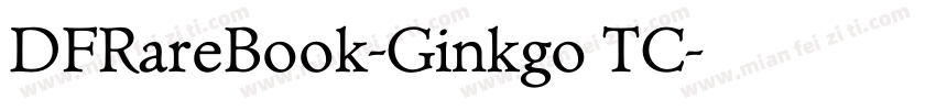 DFRareBook-Ginkgo TC字体转换